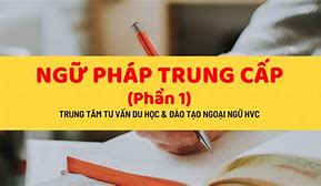 Ngữ Pháp Trung Cấp 3