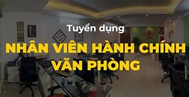 Tuyển Dụng Nhân Viên Hành Chính Văn Phòng Tại Hải Phòng Mới Nhất